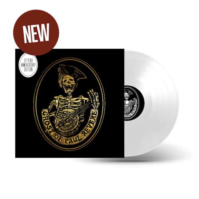 The Ghost of Paul Revere - Believe Vinyl *10 Year Anniversary Edition* (Pre-Order)