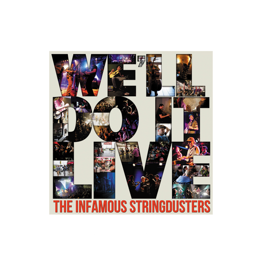 The Infamous Stringdusters - We'll Do It Live Digital Download