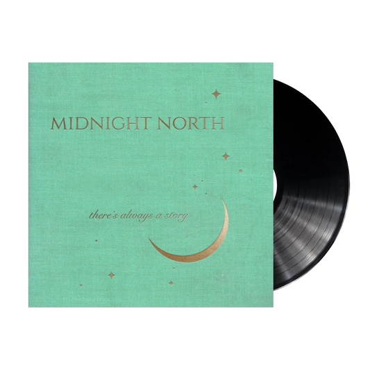 Midnight North - There's Always A Story Vinyl
