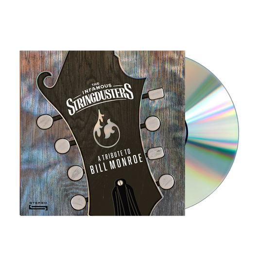 The Infamous Stringdusters - A Tribute To Bill Monroe CD