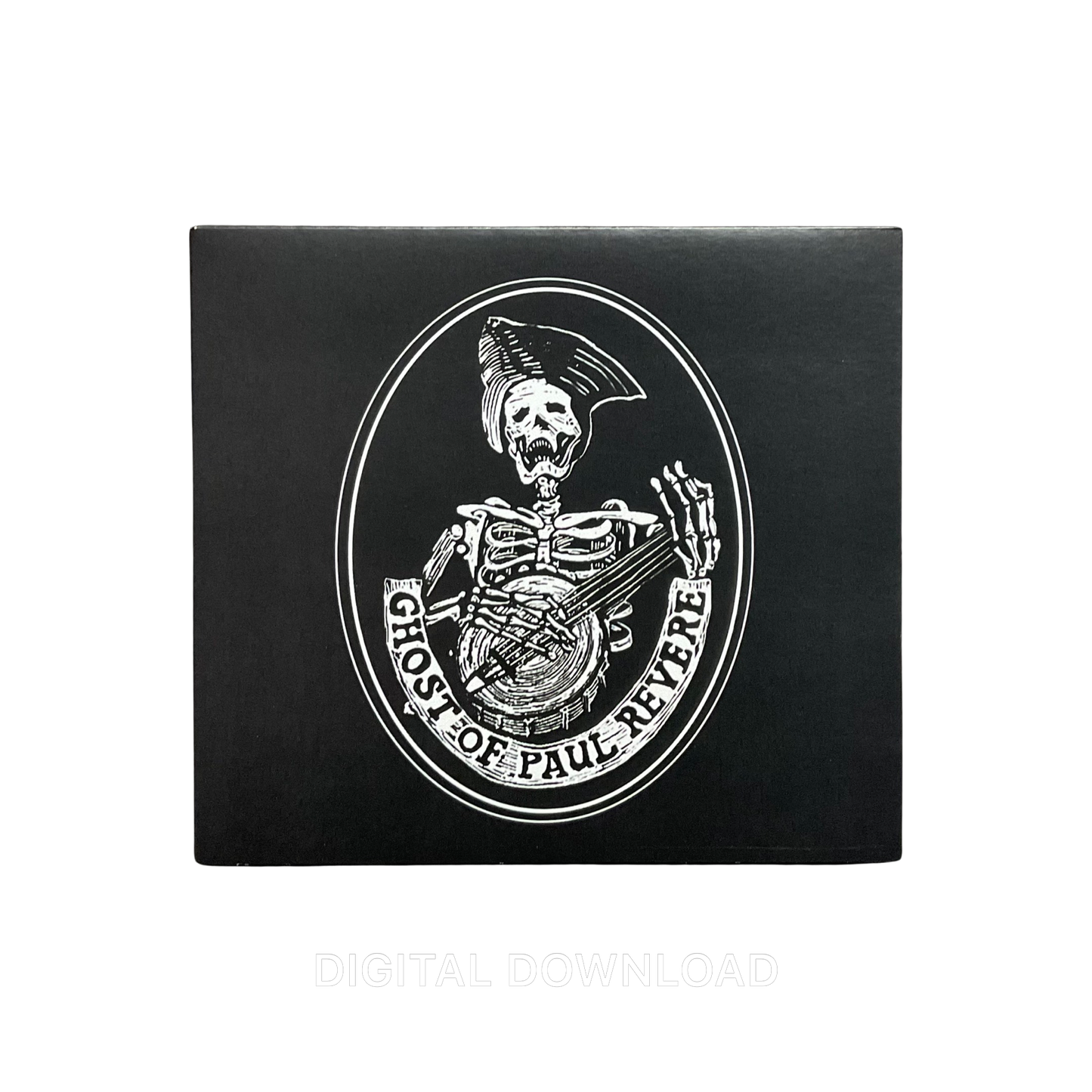 The Ghost of Paul Revere - Believe Digital Download